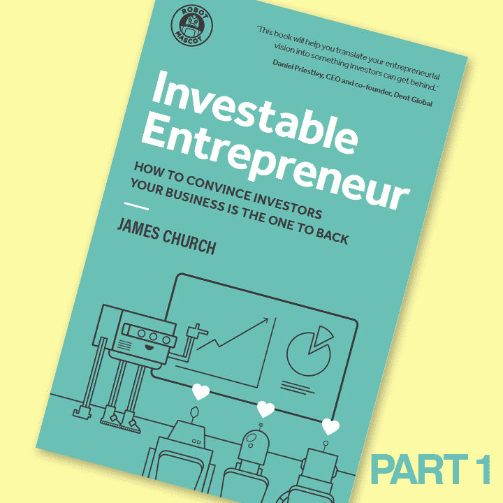 Are you an Investable Entrepreneur? Book Interview, Part 1: Preparation